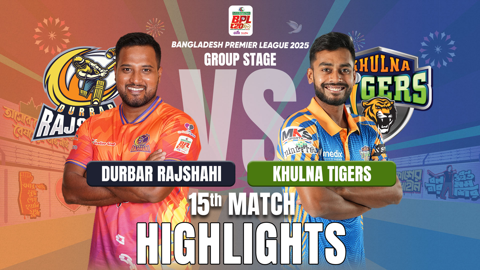 Durbar Rajshahi vs Khulna Tigers || 15th Match