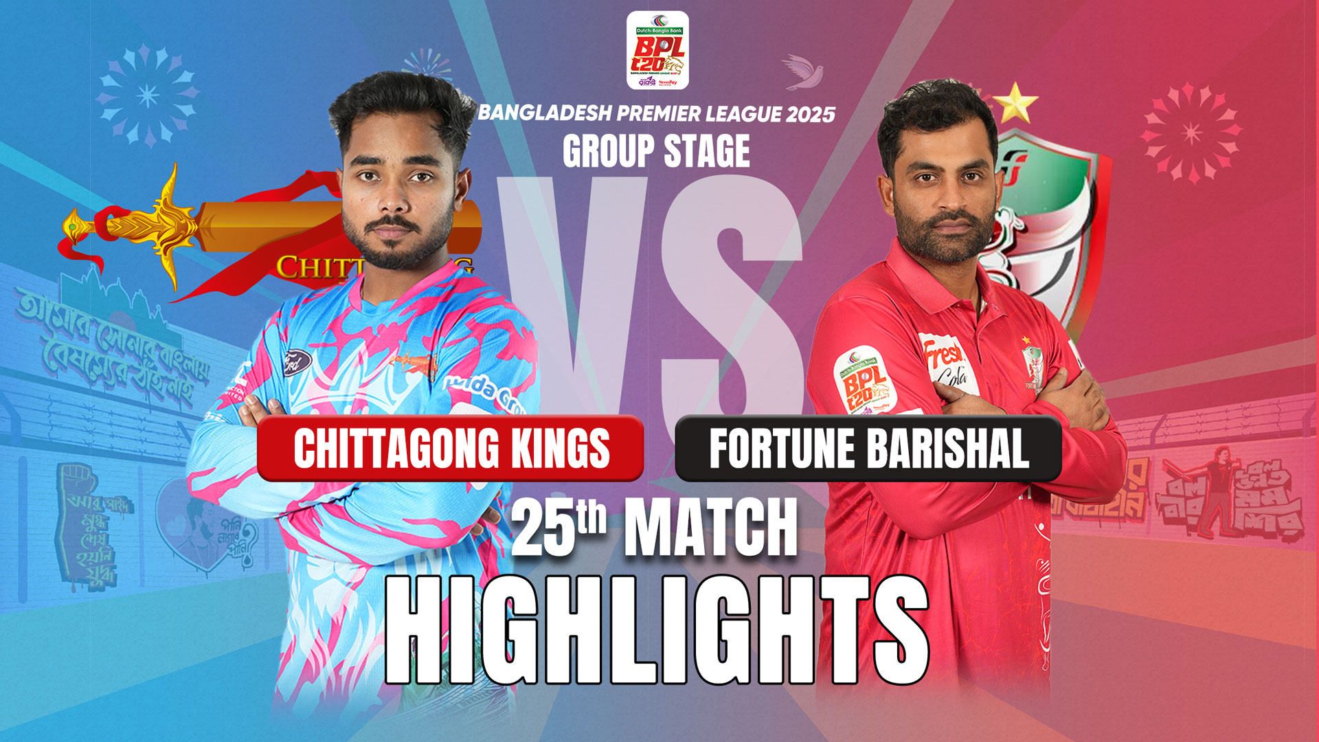 Fortune Barishal vs Chittagong Kings || 25th Match
