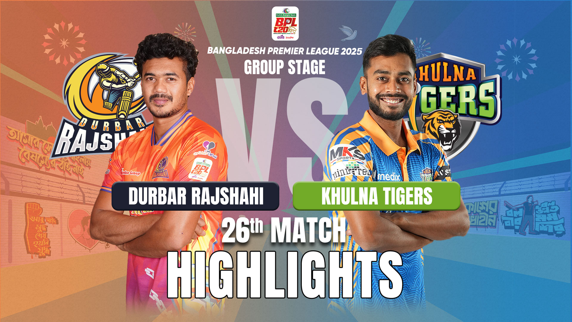 Durbar Rajshahi vs Khulna Tigers || 26th Match