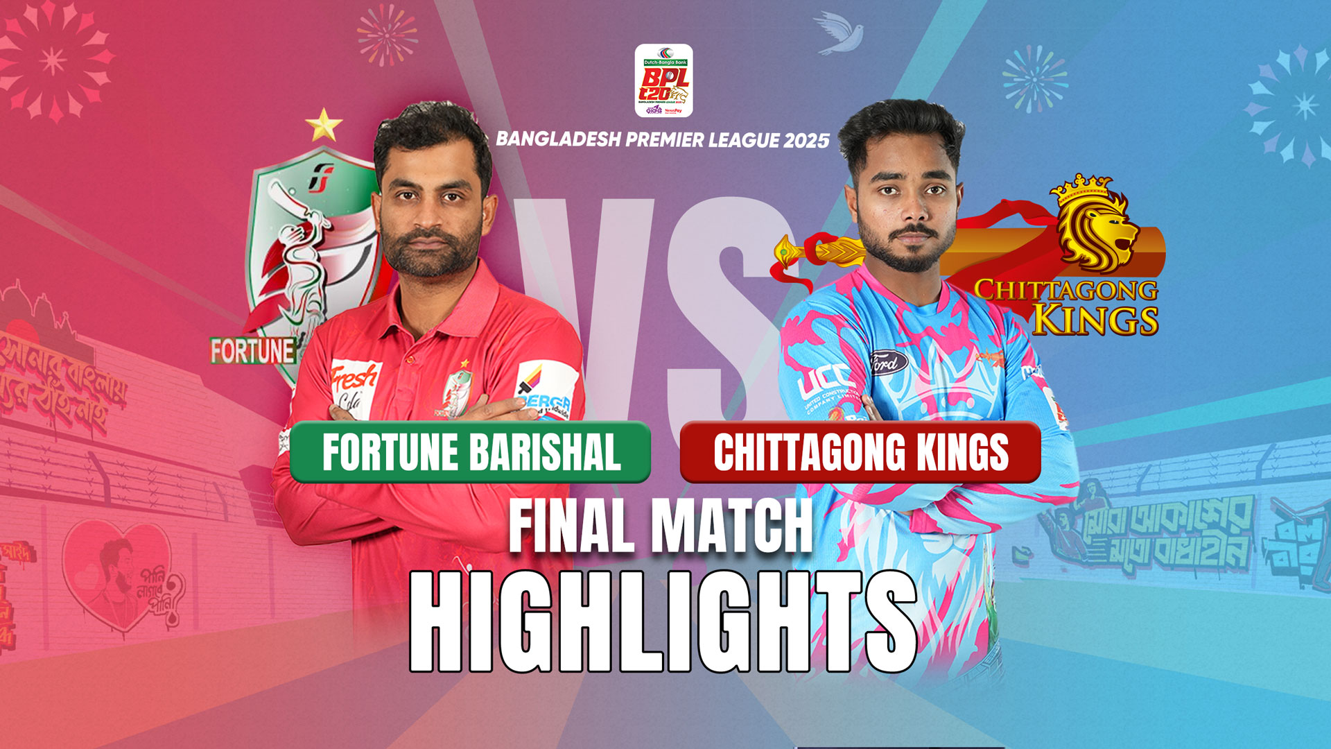 Fortune Barishal vs Chittagong Kings || Final