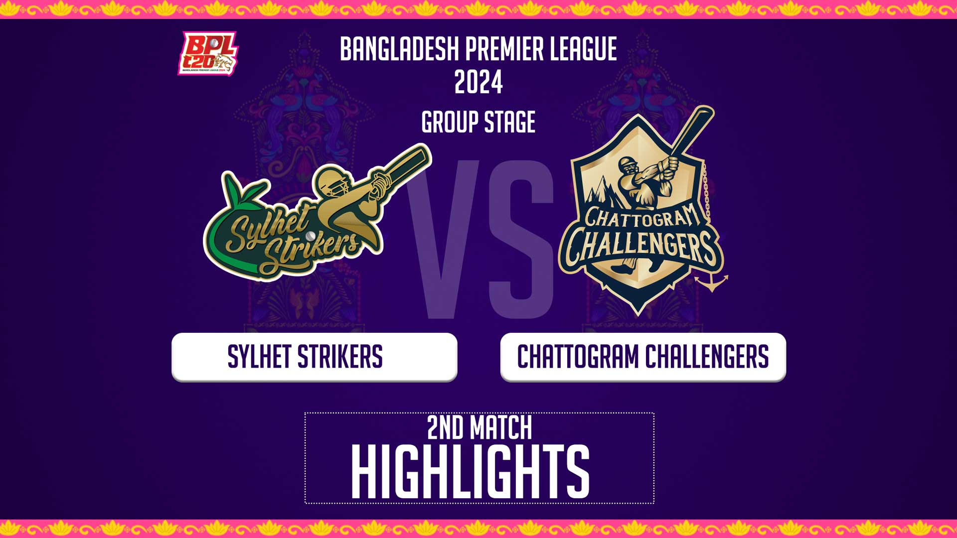 Sylhet Strikers vs Chattogram Challengers || 2nd Match