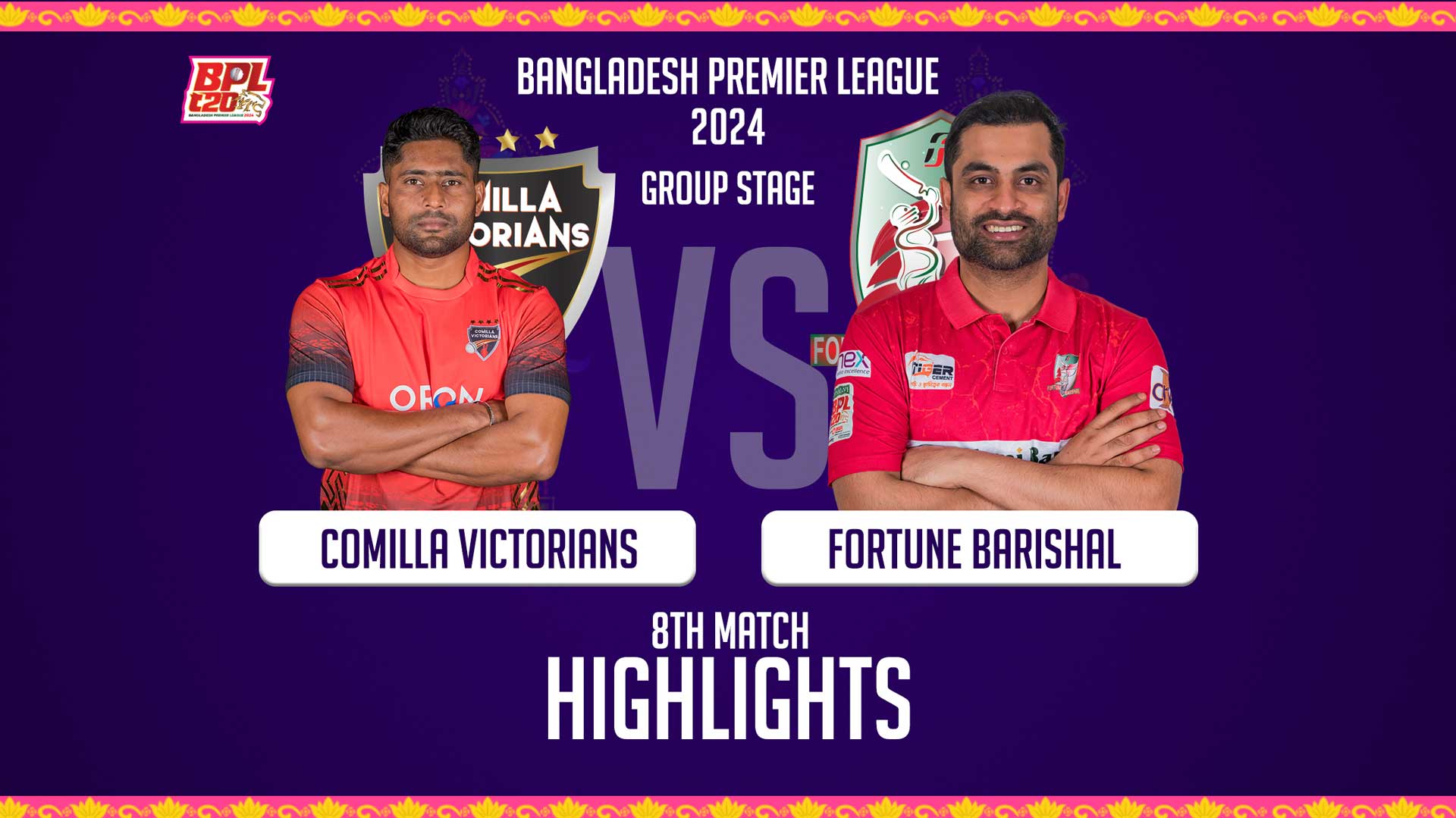 Comilla Victorians vs Fortune Barishal || 8th Match