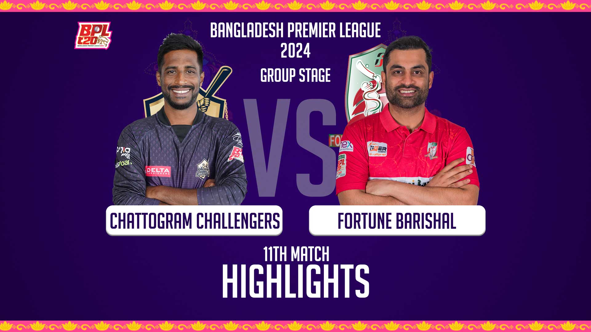 Chattogram Challengers vs Fortune Barishal || 11th Match