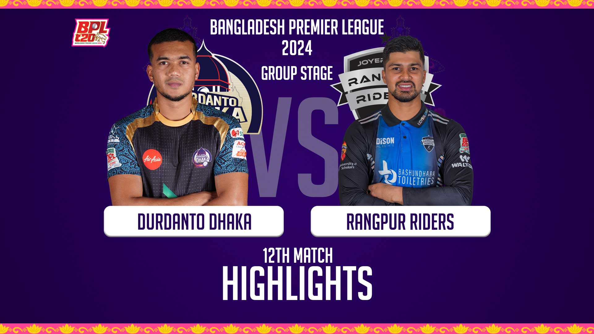 Durdanto Dhaka vs Rangpur Riders || 12th Match