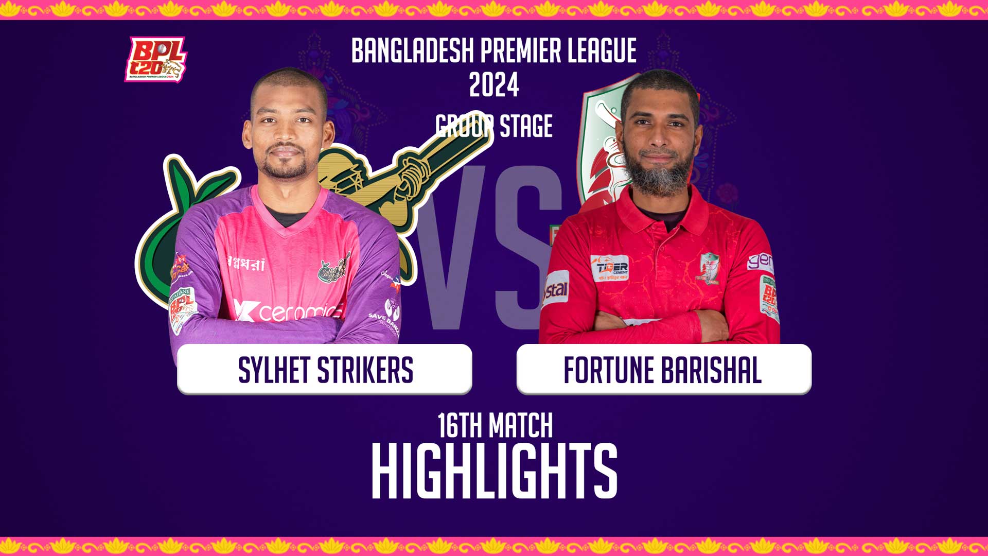 Sylhet Strikers vs Fortune Barishal || 16th Match