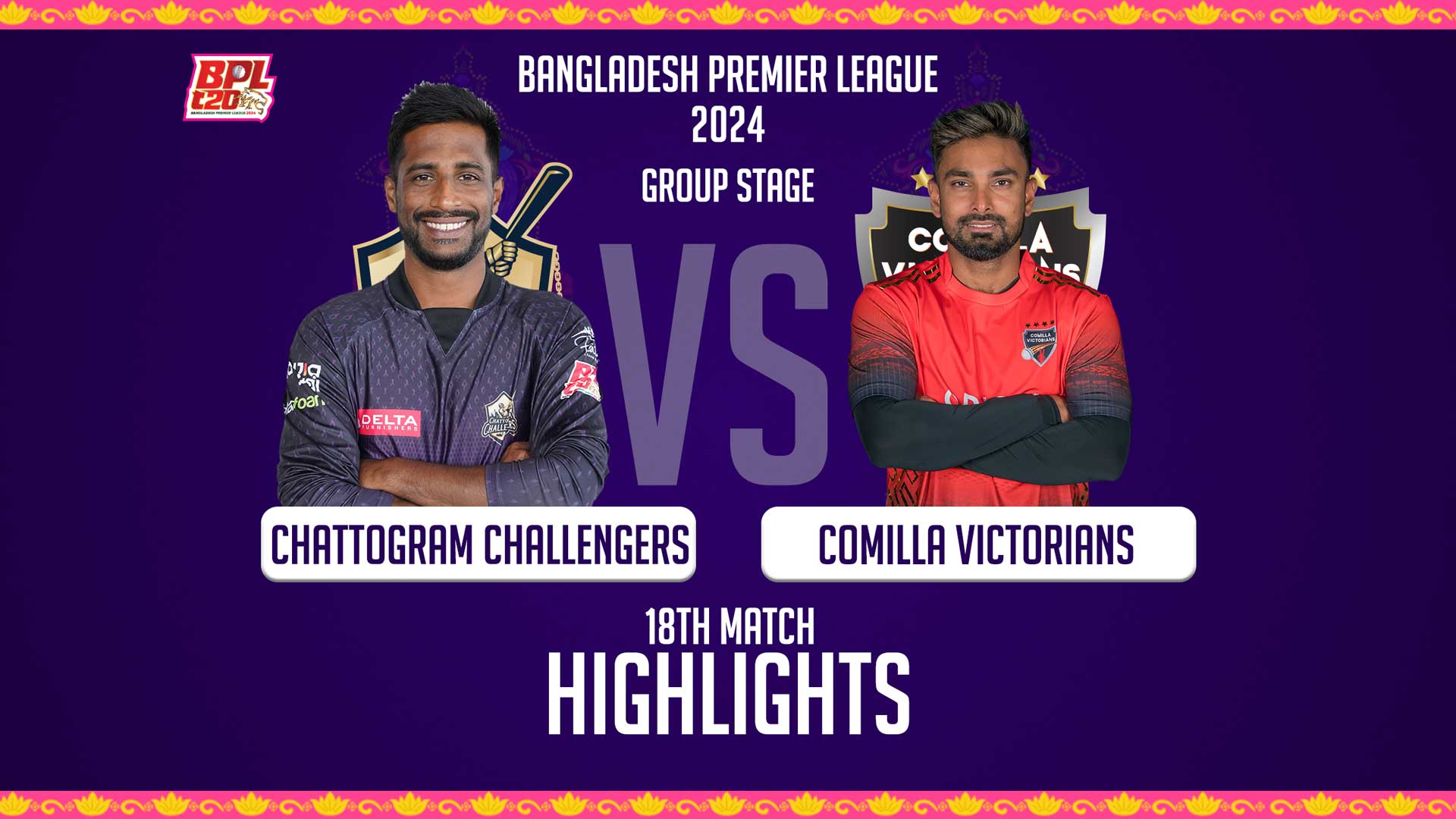 Chattogram Challengers vs Comilla Victorians || 18th Match