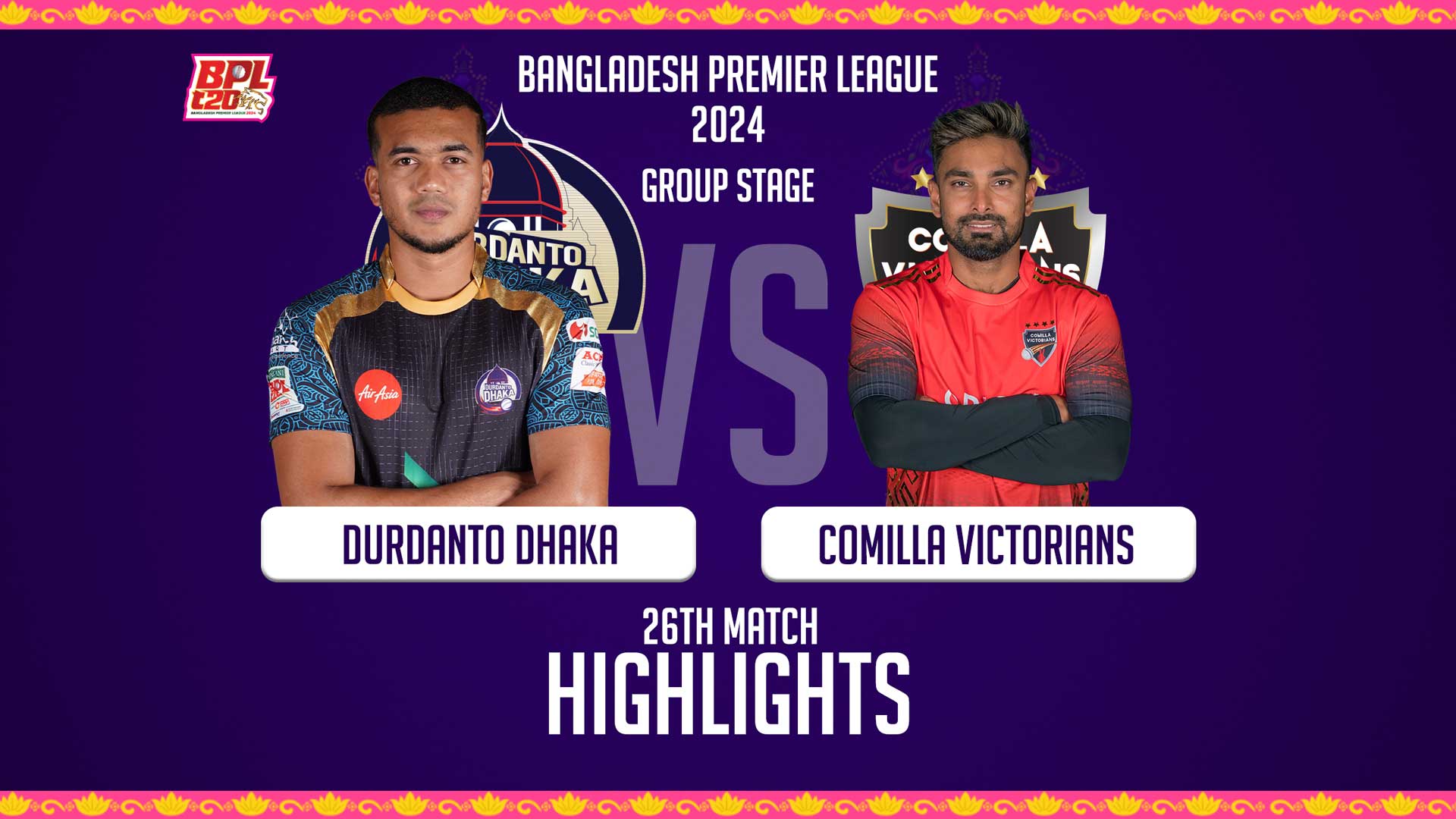 Durdanto Dhaka vs Comilla Victorians || 26th Match