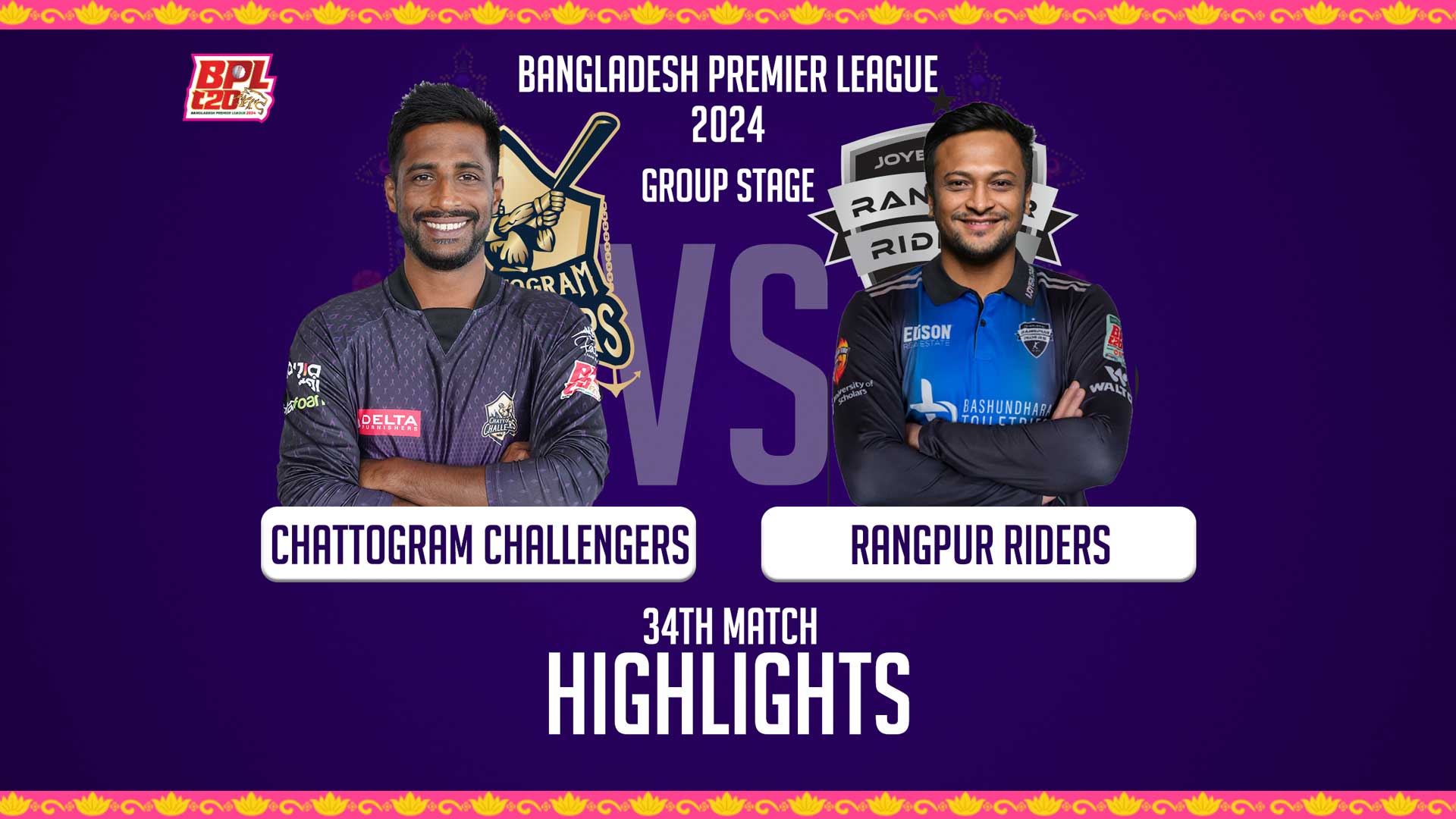 Chattogram Challengers vs Rangpur Riders || 34th Match