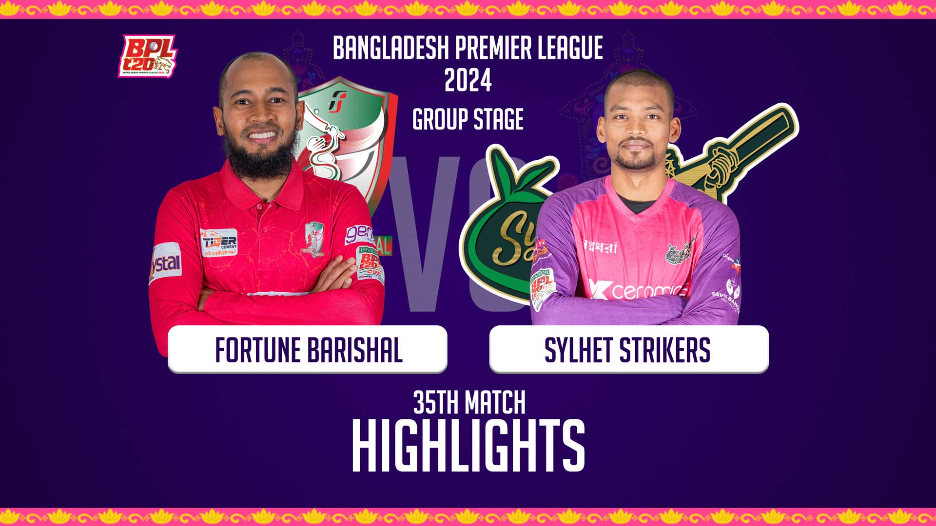 Fortune Barishal vs Sylhet Strikers || 35th Match