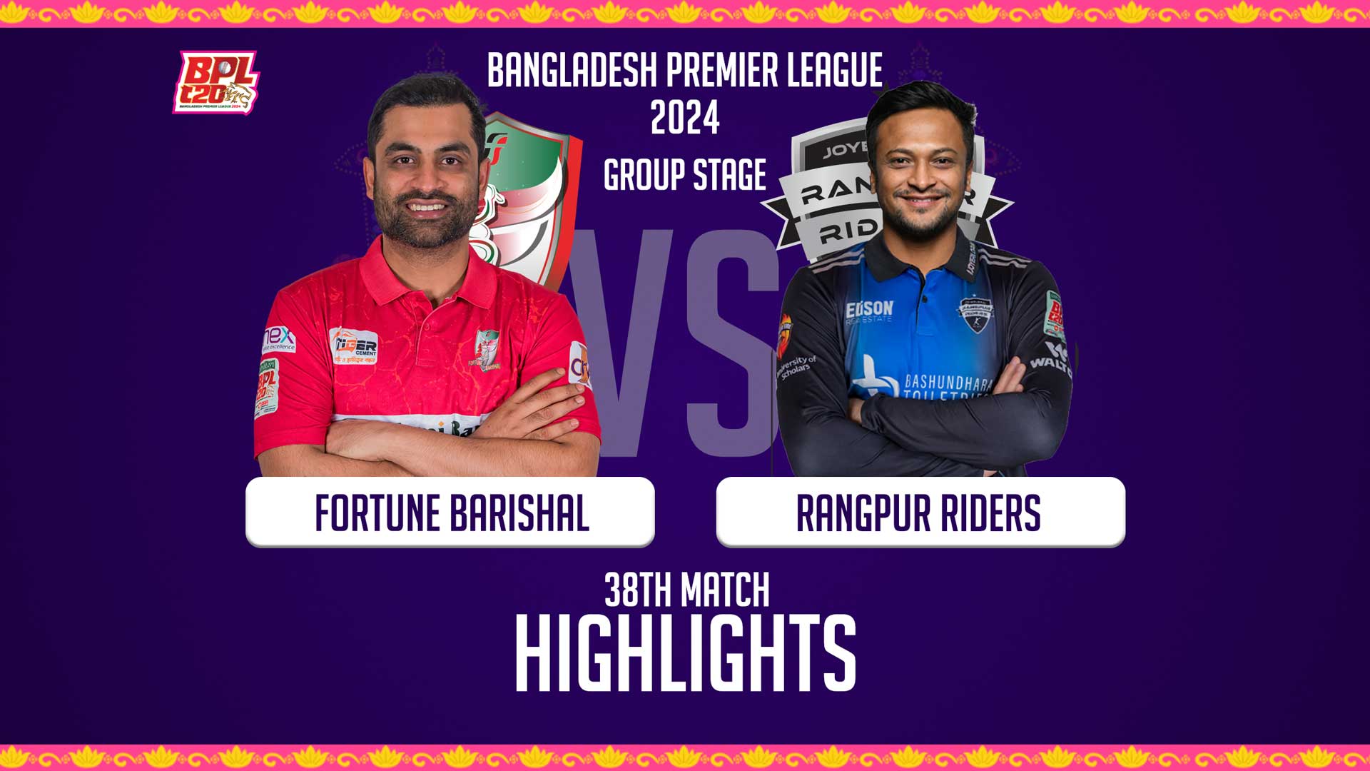 Fortune Barishal vs Rangpur Riders || 38th Match