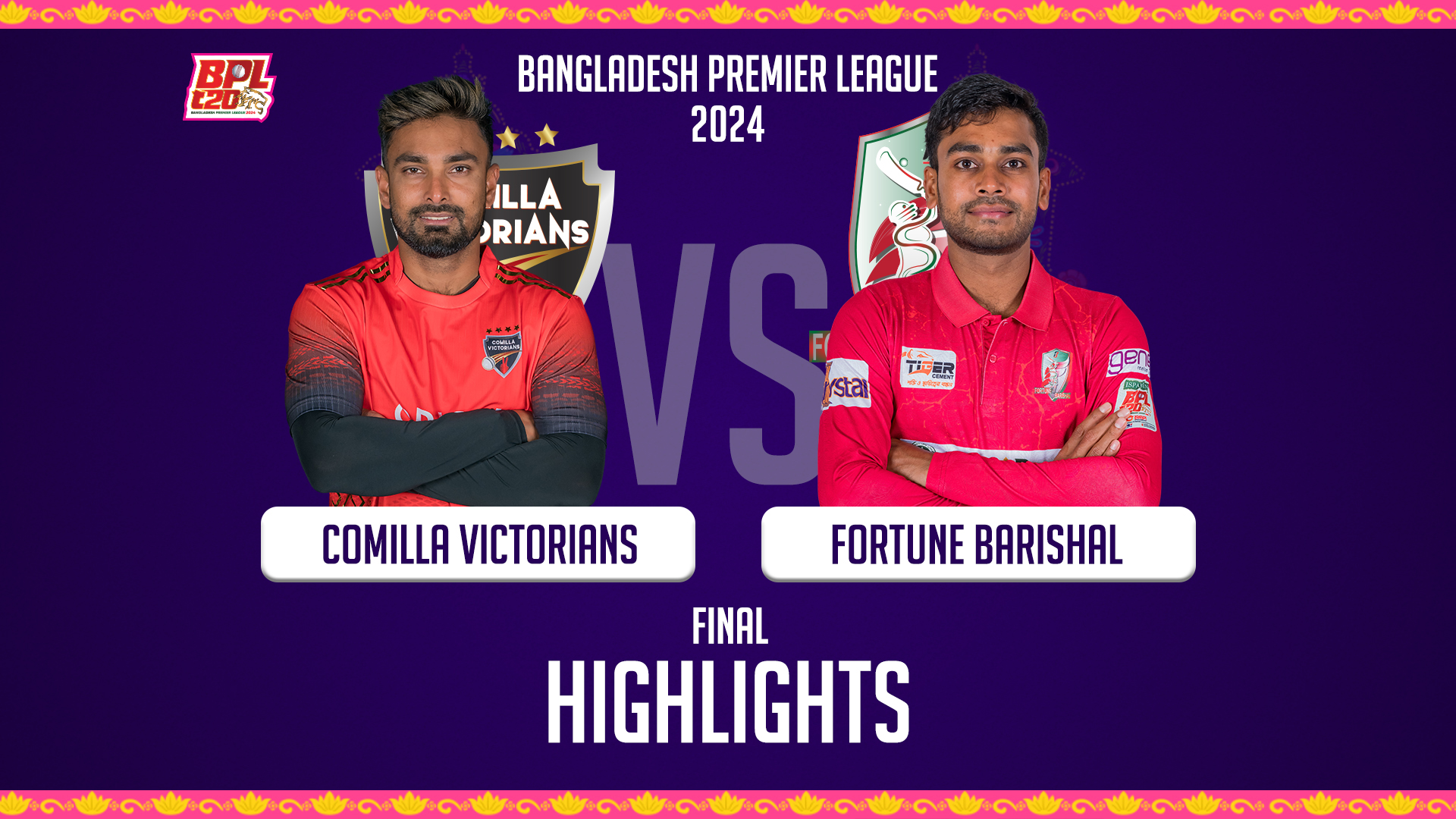 Comilla Victorians vs Fortune Barishal || Final